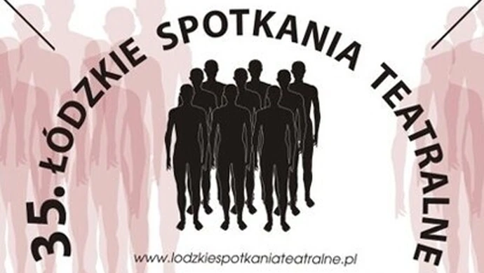 35. Łódzkie Spotkania Teatralne