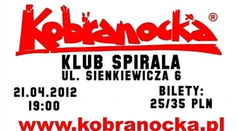 Kobranocka zagra w Spirali