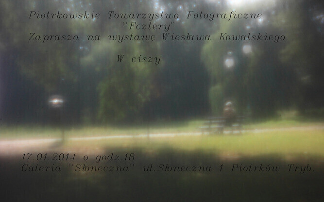 W ciszy - wystawa fotografii Wiesława Kowalskiego