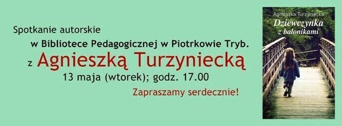Spotkanie autorskie z Agnieszką Turzyniecką