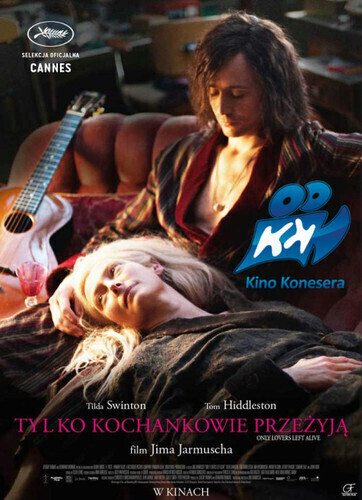 Tylko kochankowie przeżyją w Kinie Konesera