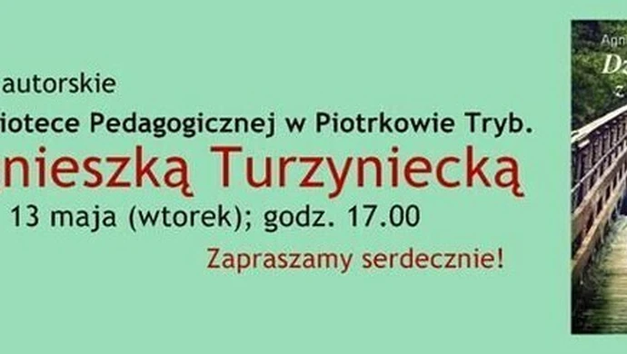 Spotkanie autorskie z Agnieszką Turzyniecką