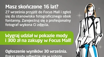 Zostań gwiazdą wybiegów Focus Mall