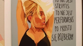 To nie jest striptiz, to nie jest performens, po prostu rozbieram się...