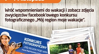 Wystawa zwycięskich prac z  konkursu „Mój region moje wakacje”