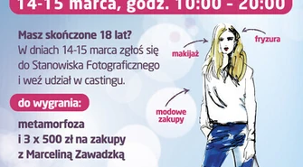 Masz ochotę na wiosenną metamorfozę? Weź udział w castingu!