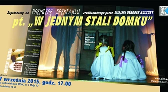 MOK: &#8222;W Jednym Stali Domku&#8221;