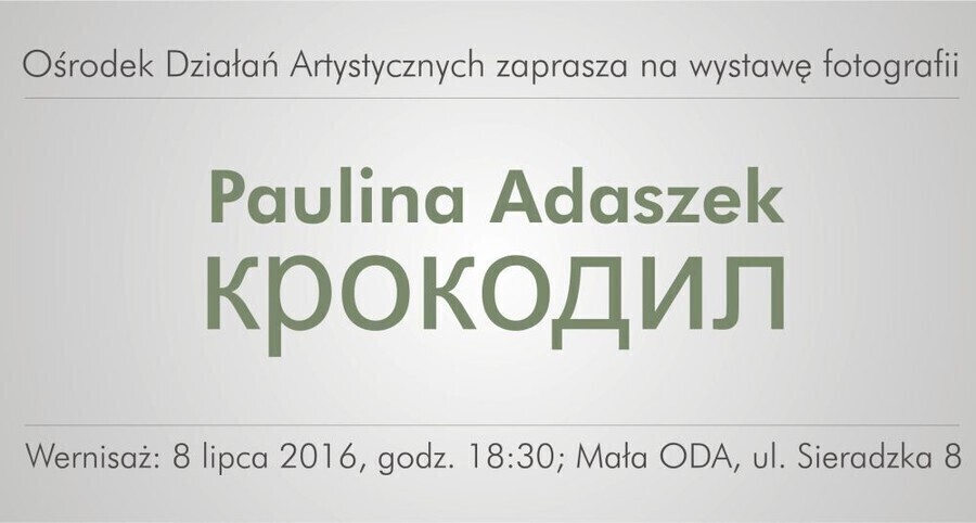 Zobacz krokodyla Pauliny Adaszek