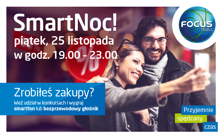 Czarny Piątek w Piotrkowie czyli SmartNoc w Focus Mall