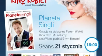 „Planeta singli” w czwartkowym Kinie Kobiet