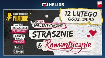 Walentynkowy Nocny Maraton Filmowy w kinie Helios