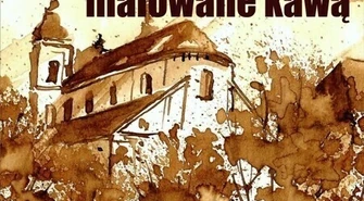 Malowane kawą. Wystawa w Galerii U Panien
