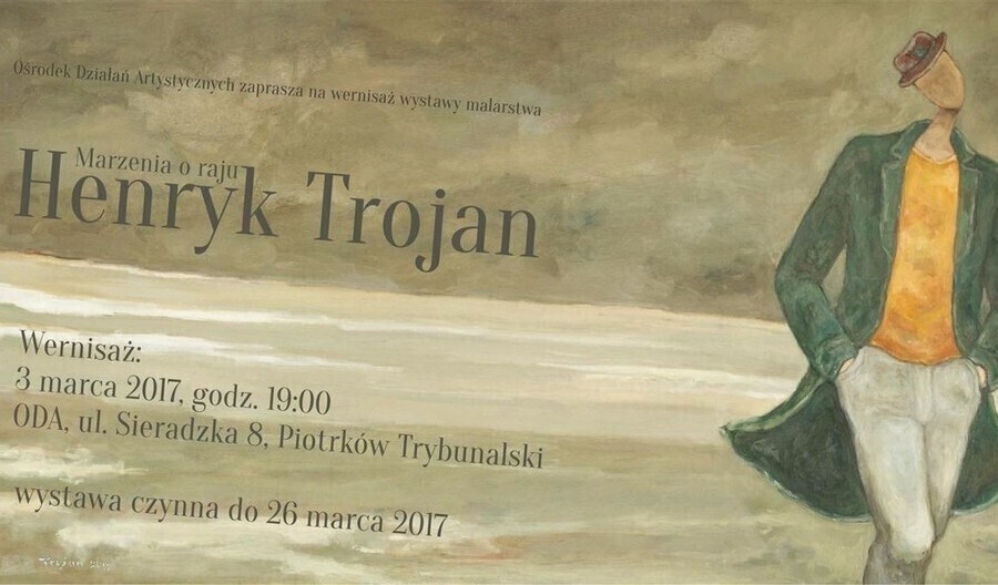 Marzenia o raju Henryka Trojana