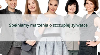 Spełniamy marzenia o szczupłej sylwetce!
