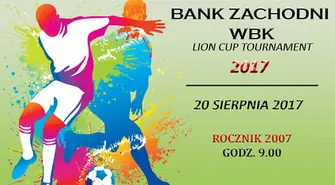 Turniej Lion Cup - Bank Zachodni WBK w Rozprzy