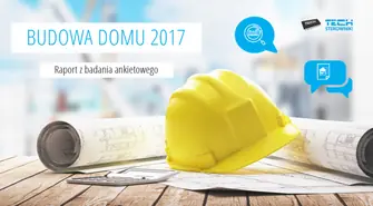 Najnowszy raport na temat budowy domów w Polsce w 2017 roku