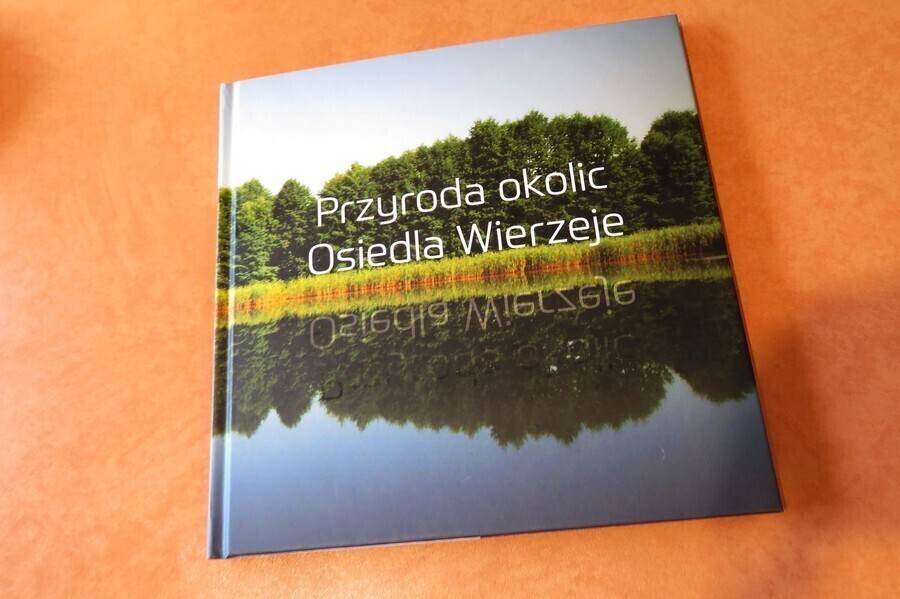 Ukazał się album Przyroda okolic osiedla Wierzeje