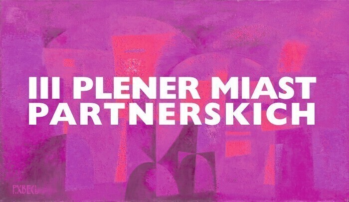 III edycja Pleneru Miast Partnerskich