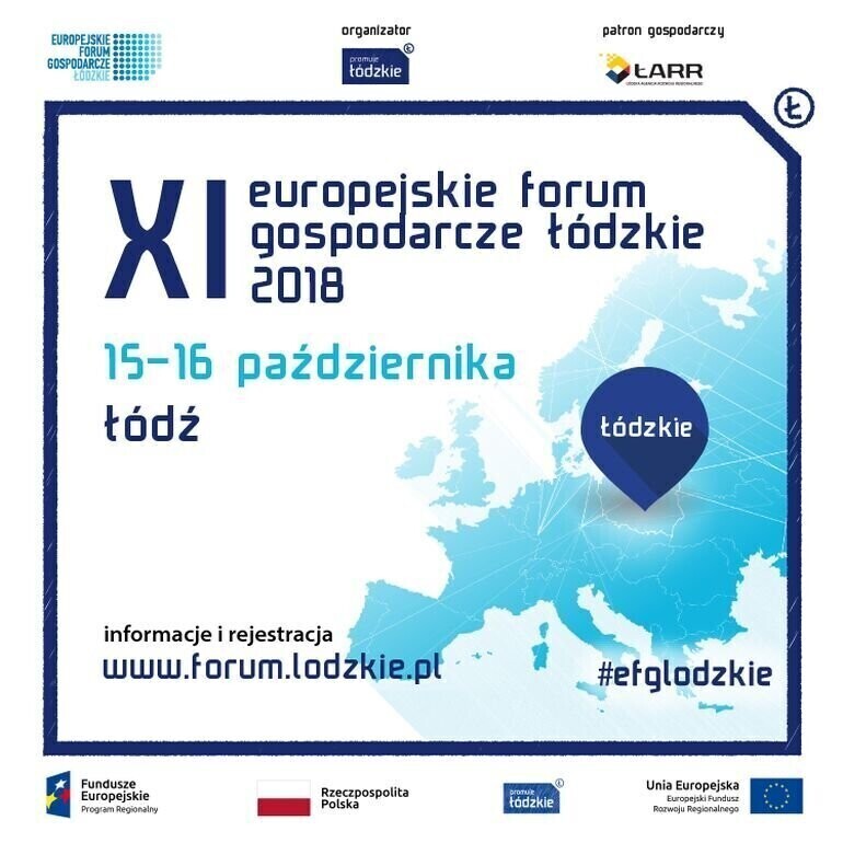 Europejskie Forum Gospodarcze - Łódzkie 2018