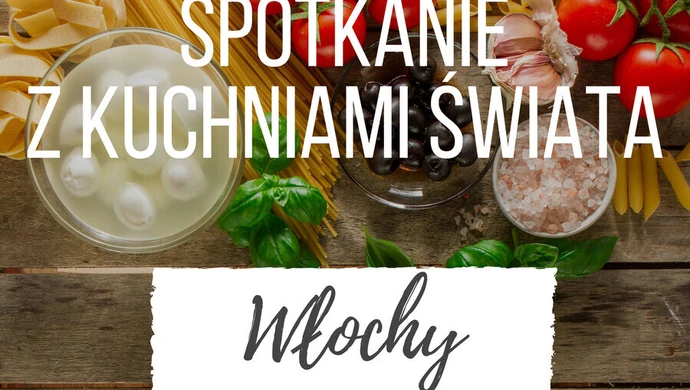 Karuzela Smaków zaprasza na weekend z kuchnią włoską