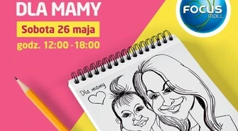 Wyjątkowy Dzień Matki w Focus Mall