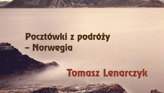 Pocztówki z Norwegii. Wystawa fotografii w Galerii "Śnieżne Krużganki"