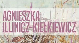 ODA zaprasza na promocję albumu „Agnieszka Illinicz-Kiełkiewicz”