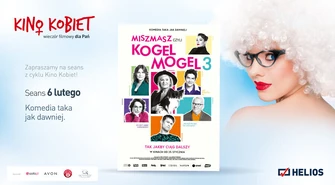 Kino Kobiet zaprasza na "Miszmasz czyli Kogel Mogel 3"