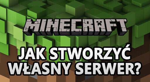 Tworzenie darmowego serwera w minecraft