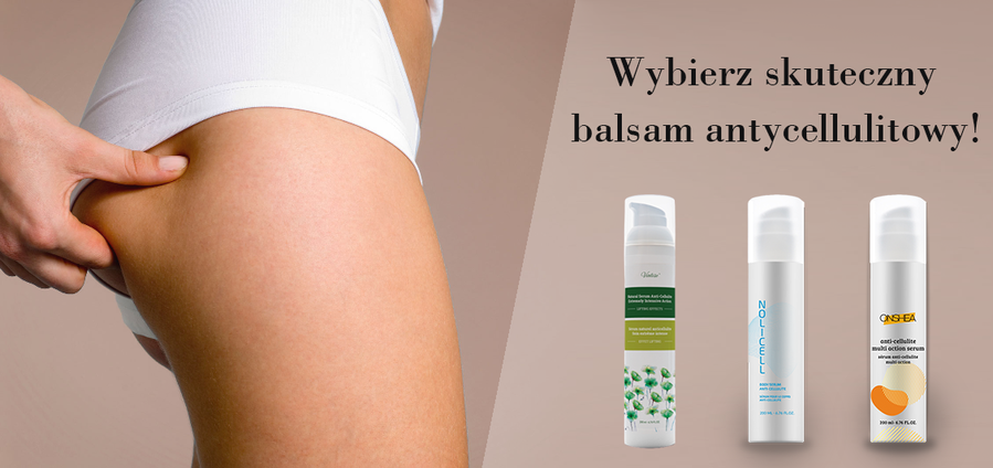 Balsam antycellulitowy - Ranking. Jaki balsam stosować
