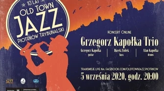 Old Town Jazz online. Wystąpi Grzegorz Kapołka Trio