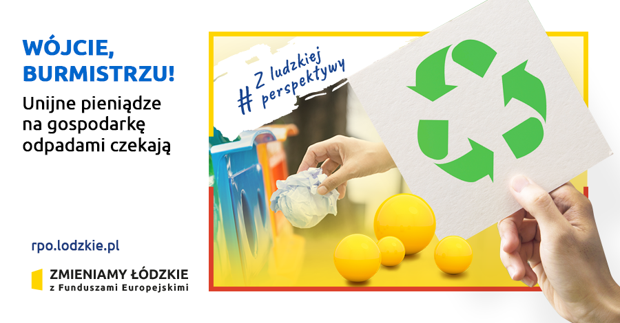 WÓJCIE BURMISTRZU UNIJNE PIENIĄDZE NA GOSPODARKĘ ODPADAMI CZEKAJĄ
