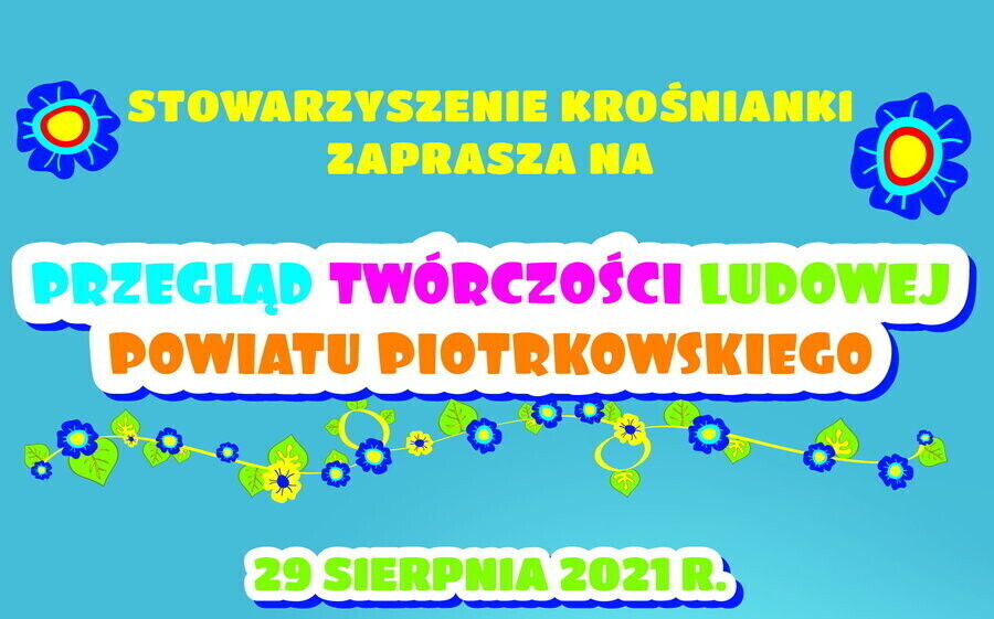 Przegląd twórczości ludowej powiatu piotrkowskiego