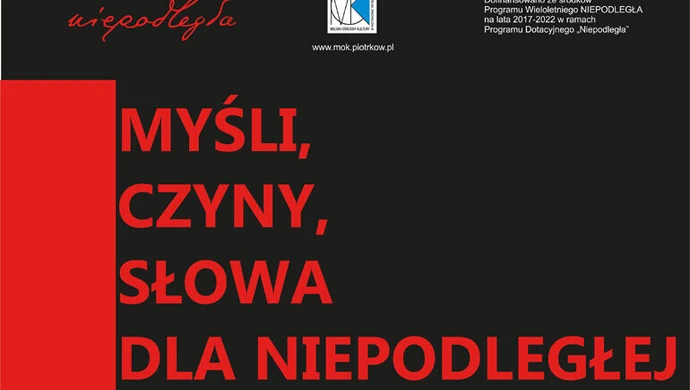 Myśli, czyny, słowa dla Niepodległej, czyli wspomnienie o Prezydencie Lechu Kaczyńskim