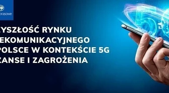 Debata o 5G - eksperci dostrzegają ogromne korzyści z wprowadzenia tego standardu dla przyszłości telekomunikacji