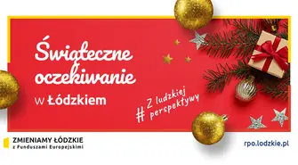 Świąteczne oczekiwanie w Łódzkiem