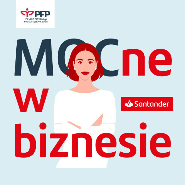 MOCne w biznesie. Rusza bezpłatny program szkoleniowo-grantowy dla kobiet od Santander Bank Polska i Polskiej Fund