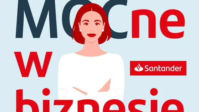 „MOCne w biznesie”. Rusza bezpłatny program szkoleniowo-grantowy dla kobiet od Santander Bank Polska i Polskiej Fund