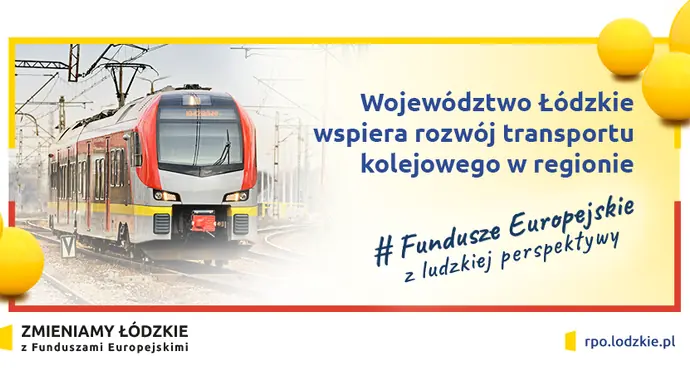 Województwo łódzkie wspiera rozwój transportu kolejowego w regionie
