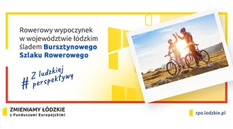 Rowerowy wypoczynek w powiecie piotrkowskim śladem Bursztynowego Szlaku Rowerowego