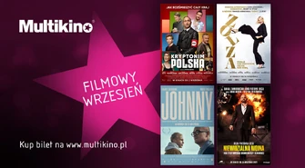 We wrześniu polskie filmy opanują Multikino
