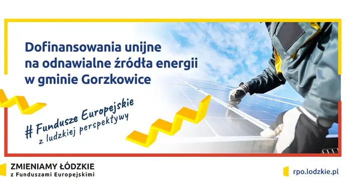 Dofinansowania unijne na odnawialne źródła energii w gminie Gorzkowice