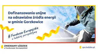 Dofinansowania unijne na odnawialne źródła energii w gminie Gorzkowice