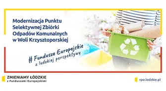 Modernizacja Punktu Selektywnej Zbiórki Odpadów Komunalnych w Woli Krzysztoporskiej