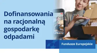 Dofinansowania na racjonalną gospodarkę odpadami
