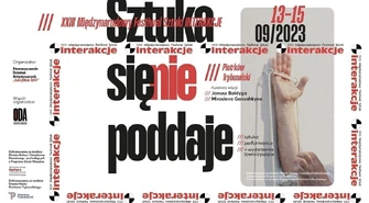 Dziś startują INTERAKCJE. Prezentujemy szczegółowy program festiwalu