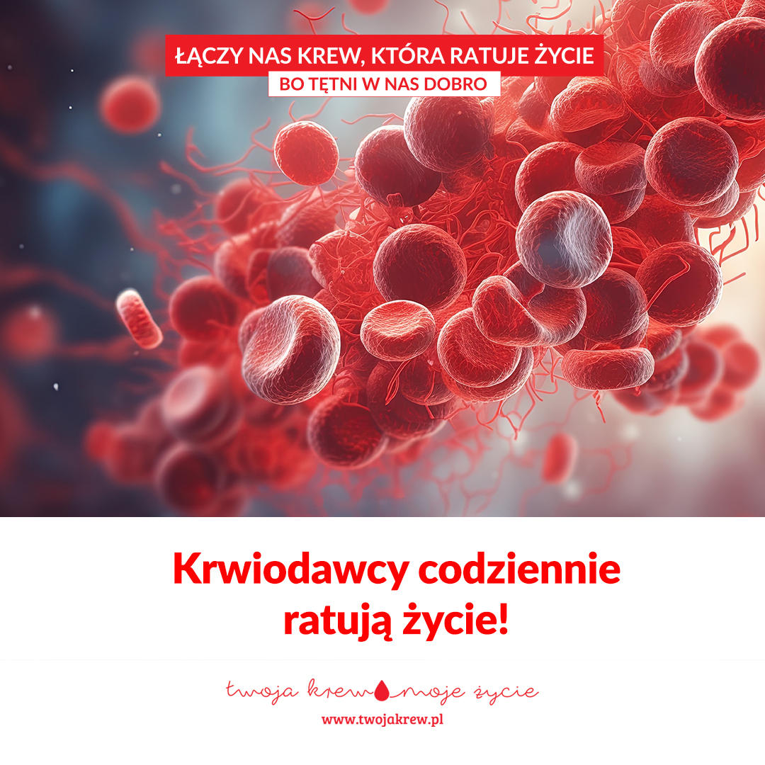 Oddaj krew - uratuj życie
