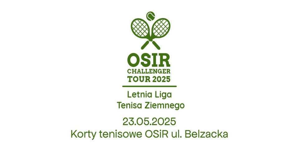 Letnia Liga Tenisa Ziemnego OSiR Challenger Tour 2025