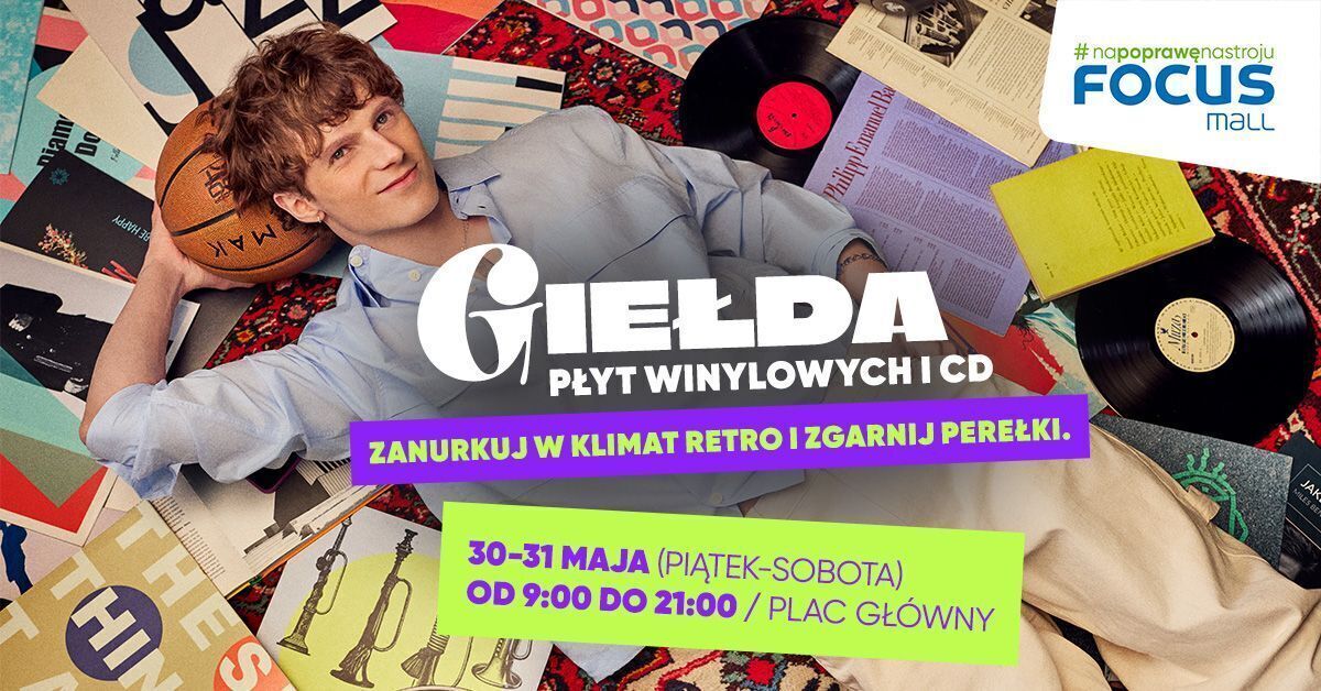 Wiosenna Giełda Płyt Winylowych i CD w Focus Mall w Piotrkowie
