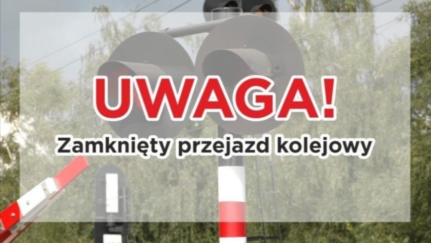 Zamknięcie przejazdu kolejowego w Jarostach utrudnienia w dniach 2325 czerwca